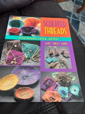 Sculpted Threads by Janet Shipley Hawks - Colorful Fiber Craft Book